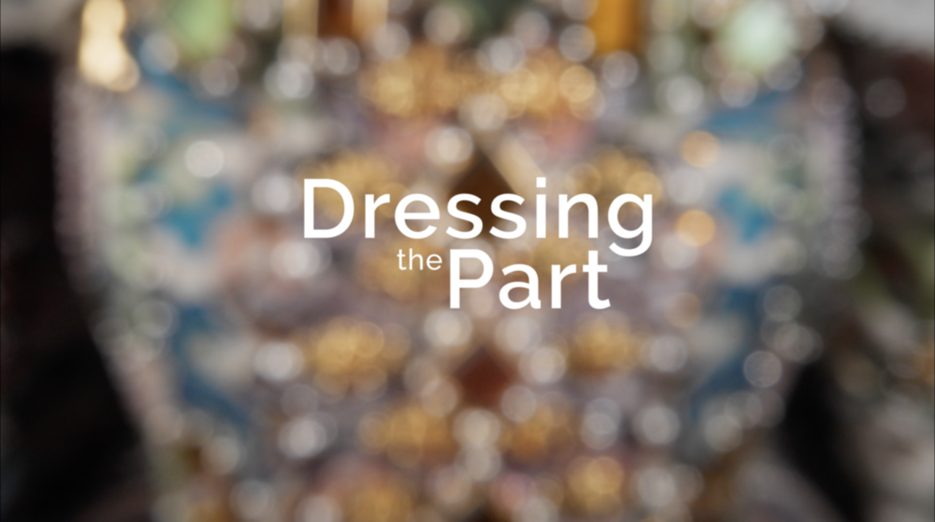 Dressing the Part Trailer